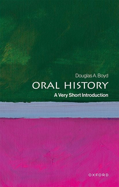 Book cover for Oral History: A Very Short Introduction