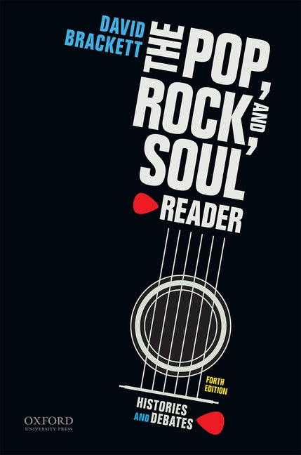 Book cover for The Pop, Rock, and Soul Reader: Histories and Debates