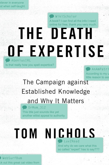 Book cover for The Death of Expertise: The Campaign Against Established Knowledge and Why It Matters