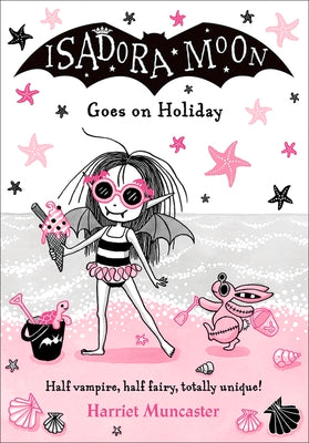 Book cover for Isadora Moon Goes on Holiday: Volume 11