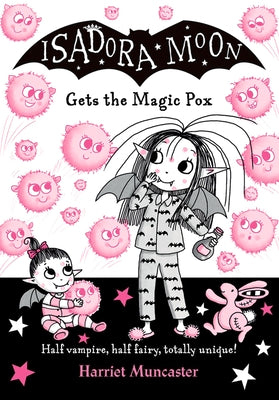Book cover for Isadora Moon Gets the Magic Pox: Volume 15