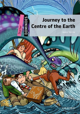 Book cover for Dominoes: Starter Leve: 250-Word Vocabularyjourney to the Centre of the Earth