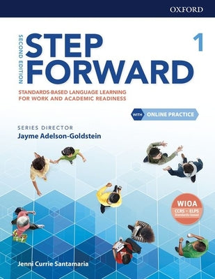 Book cover for Step Forward Level 1 Student Book with Online Practice: Standards-Based Language Learning for Work and Academic Readiness