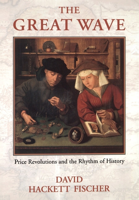 Book cover for The Great Wave: Price Revolutions and the Rhythym of History