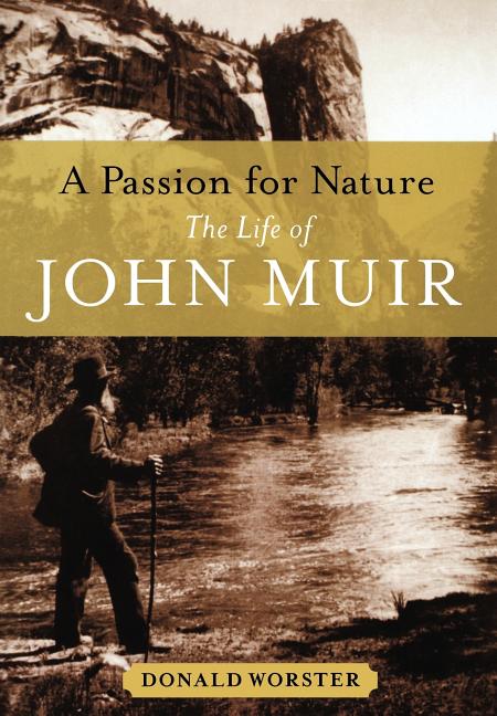 Book cover for Passion for Nature: The Life of John Muir