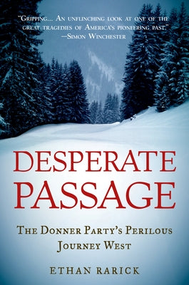 Book cover for Desperate Passage: The Donner Party's Perilous Journey West