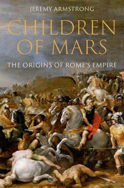Book cover for Children of Mars: The Origins of Rome's Empire