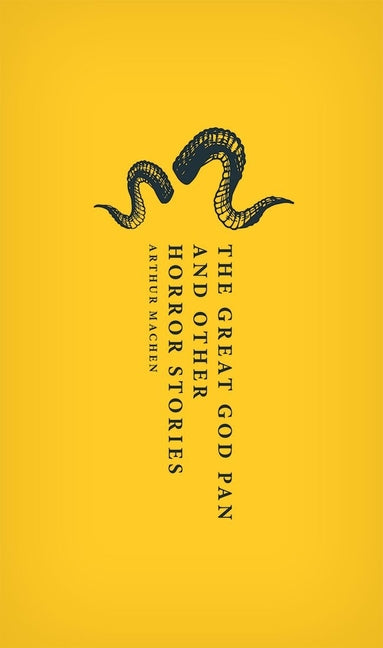 Book cover for The Great God Pan and Other Horror Stories