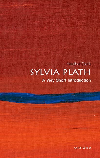 Book cover for Sylvia Plath: A Very Short Introduction