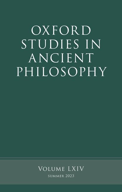 Book cover for Oxford Studies in Ancient Philosophy, Volume 64