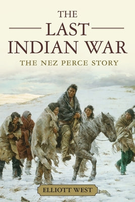 Book cover for The Last Indian War: The Nez Perce Story