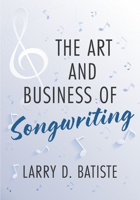 Book cover for The Art and Business of Songwriting