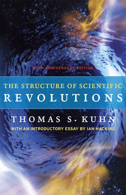 Book cover for The Structure of Scientific Revolutions: 50th Anniversary Edition