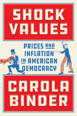 Book cover for Shock Values: Prices and Inflation in American Democracy