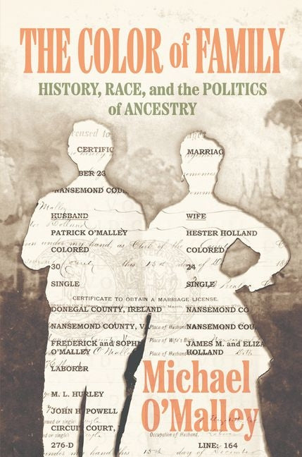 Book cover for Color of Family: History, Race, and the Politics of Ancestry
