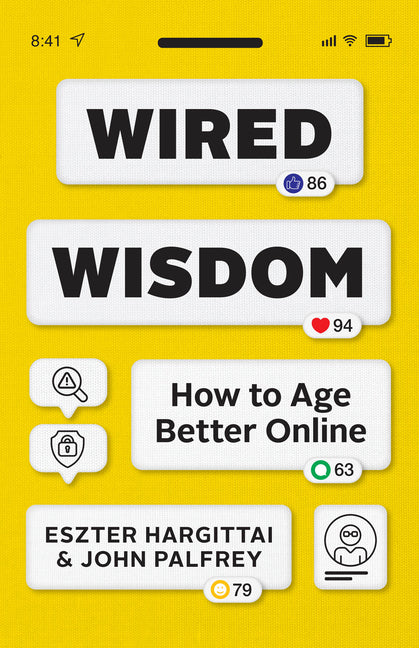 Book cover for Wired Wisdom: How to Age Better Online