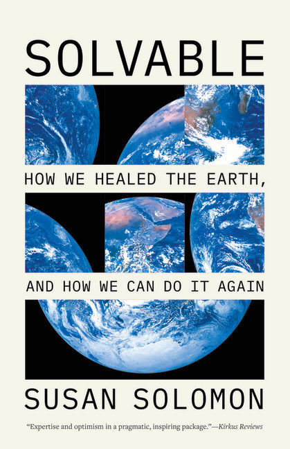 Book cover for Solvable: How We Healed the Earth, and How We Can Do It Again