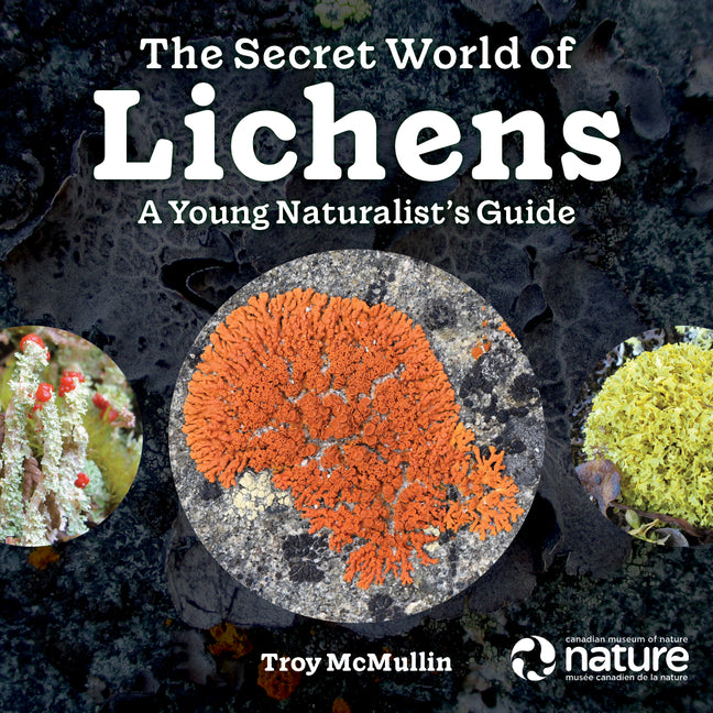 Book cover for Secret World of Lichens: A Young Naturalist's Guide