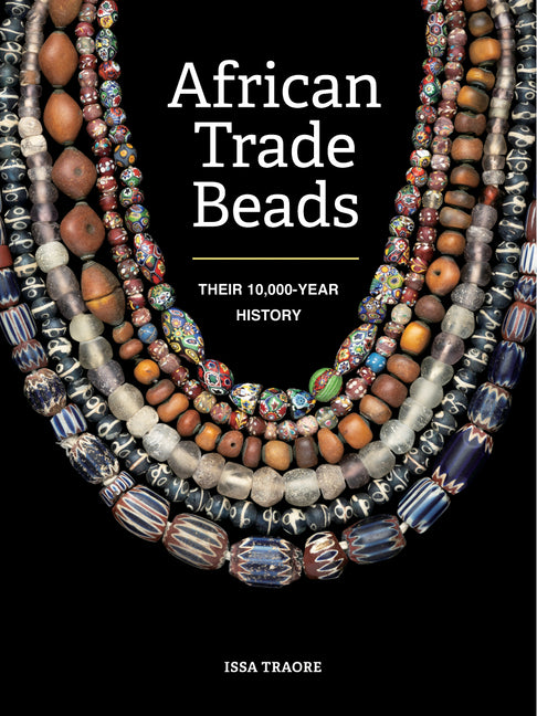 Book cover for African Trade Beads: Their 10,000-Year History