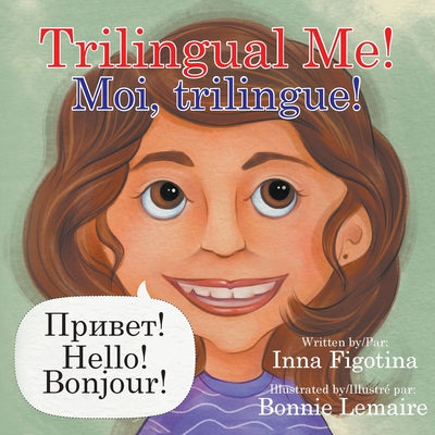 Book cover for Trilingual Me! Moi, trilingue!