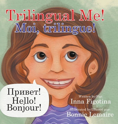 Book cover for Trilingual Me! Moi, trilingue!