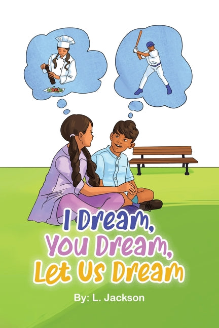 Book cover for I Dream, You Dream, Let Us Dream!