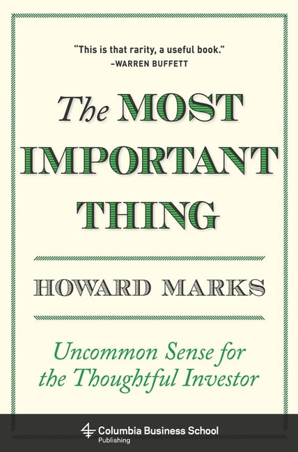 Book cover for The Most Important Thing: Uncommon Sense for the Thoughtful Investor