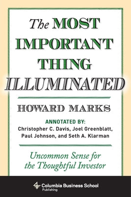Book cover for The Most Important Thing Illuminated: Uncommon Sense for the Thoughtful Investor