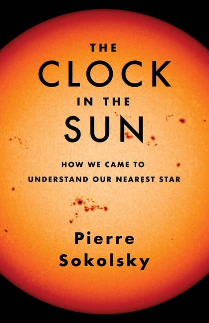 Book cover for Clock in the Sun: How We Came to Understand Our Nearest Star