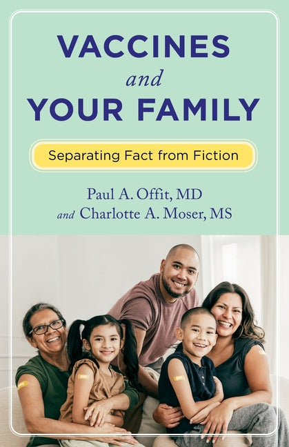 Book cover for Vaccines and Your Family: Separating Fact from Fiction