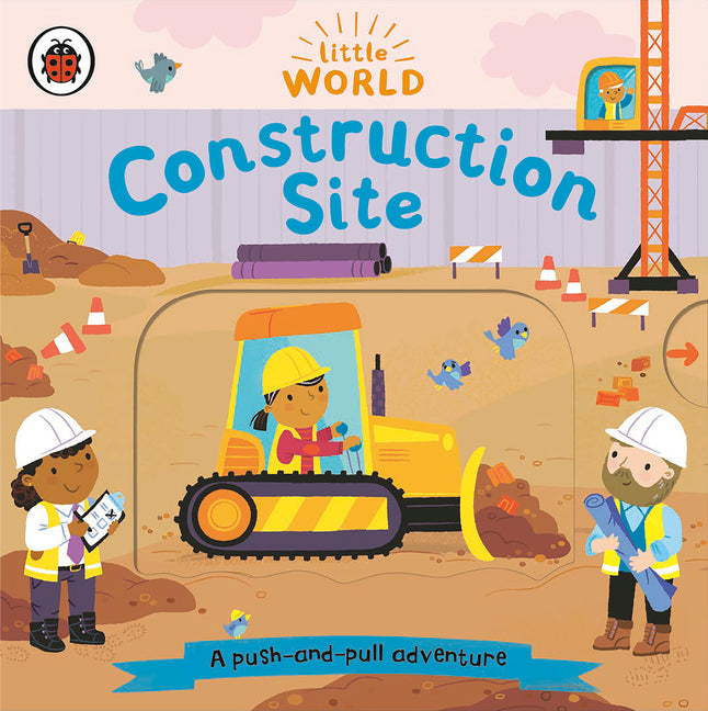 Book cover for Construction Site: A Push-And-Pull Adventure