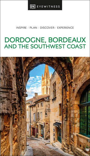 Book cover for DK Eyewitness Dordogne, Bordeaux and the Southwest Coast