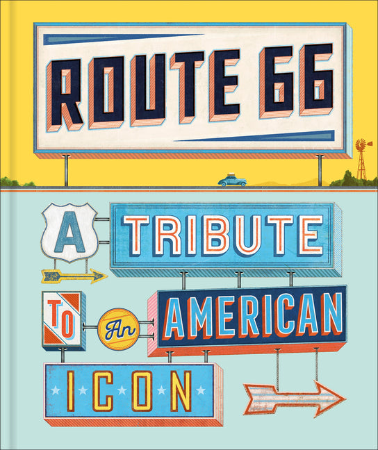 Book cover for Route 66: A Tribute to an American Icon