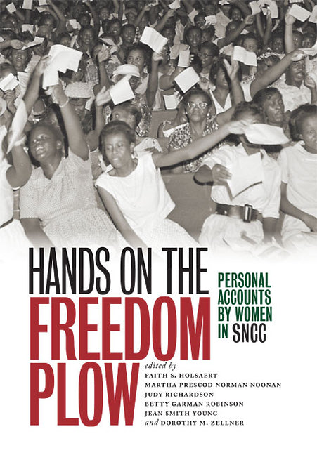 Book cover for Hands on the Freedom Plow: Personal Accounts by Women in SNCC