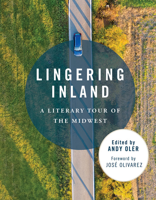 Book cover for Lingering Inland: A Literary Tour of the Midwest