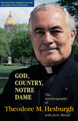 Book cover for God, Country, Notre Dame: The Autobiography of Theodore M. Hesburgh