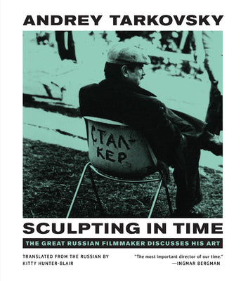 Book cover for Sculpting in Time: Reflections on the Cinema