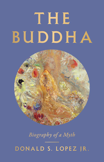 Book cover for Buddha: Biography of a Myth