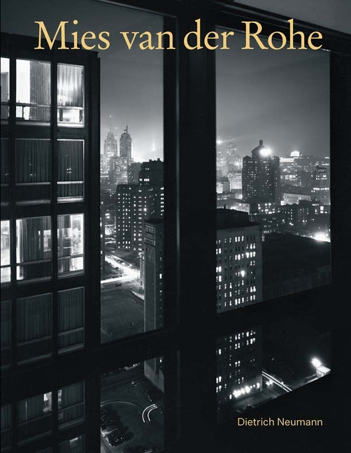 Book cover for Mies Van Der Rohe: An Architect in His Time