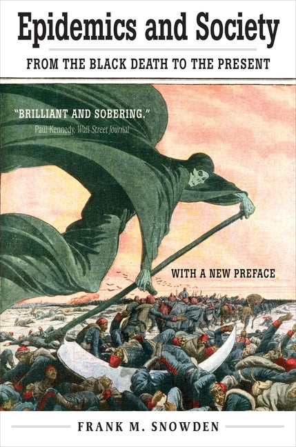 Book cover for Epidemics and Society: From the Black Death to the Present