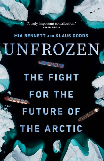 Book cover for Unfrozen: The Fight for the Future of the Arctic