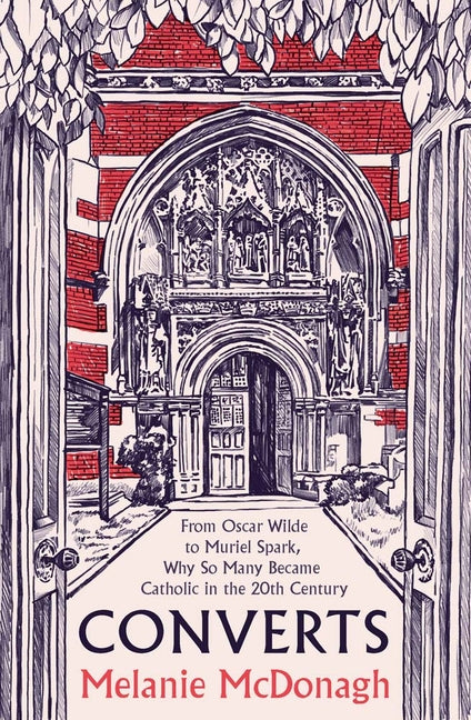 Book cover for Converts: From Oscar Wilde to Muriel Spark, Why So Many Became Catholic in the 20th Century