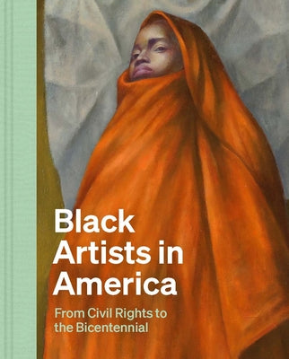 Book cover for Black Artists in America: From Civil Rights to the Bicentennial