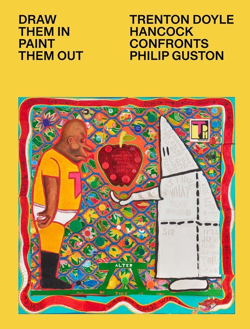 Book cover for Draw Them In, Paint Them Out: Trenton Doyle Hancock Confronts Philip Guston