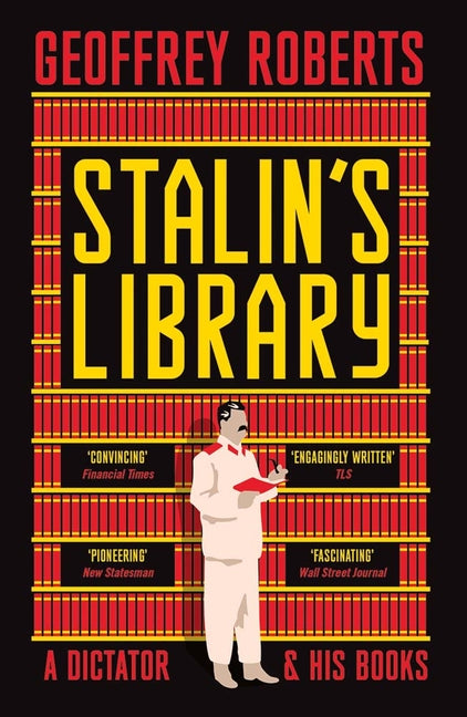 Book cover for Stalin's Library: A Dictator and His Books