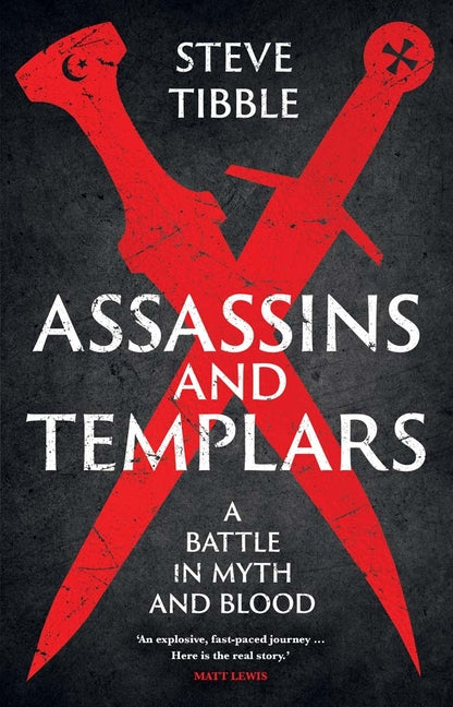 Book cover for Assassins and Templars: A Battle in Myth and Blood