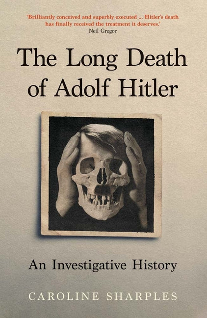 Book cover for Long Death of Adolf Hitler: An Investigative History