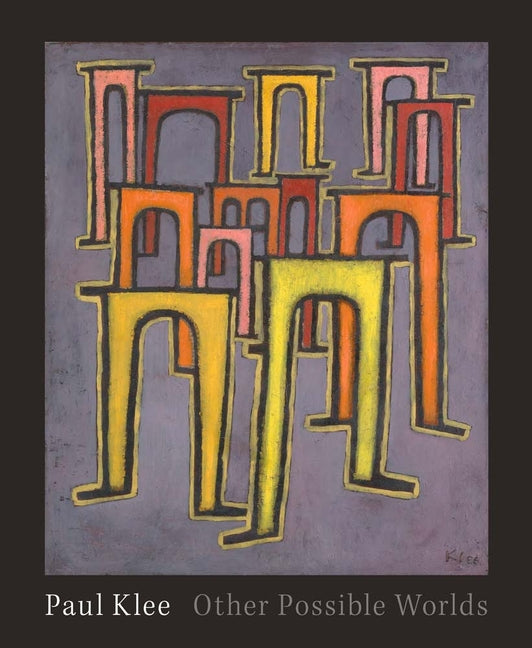 Book cover for Paul Klee: Other Possible Worlds