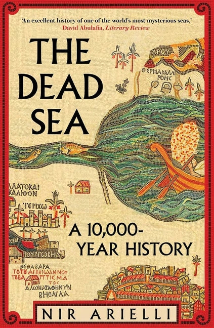 Book cover for Dead Sea: A 10,000 Year History