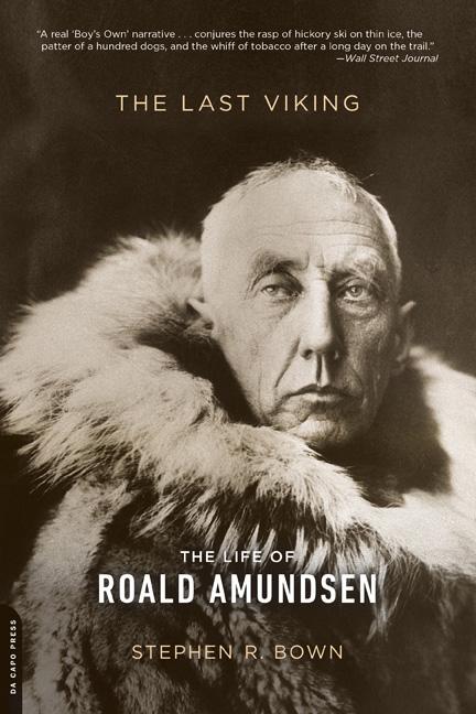 Book cover for The Last Viking: The Life of Roald Amundsen